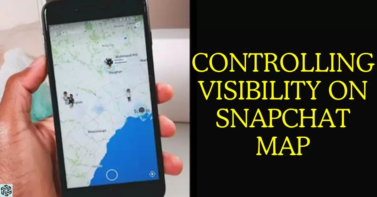Controlling Visibility on Snapchat Map