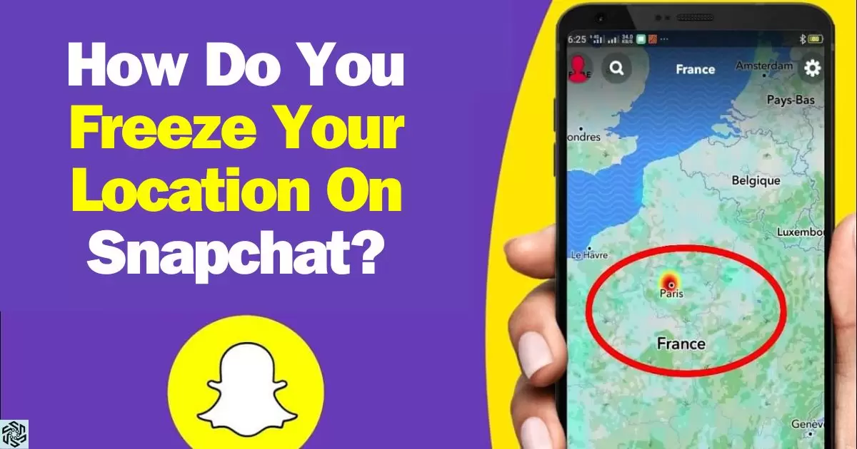 How Do You Freeze Your Location On Snapchat?
