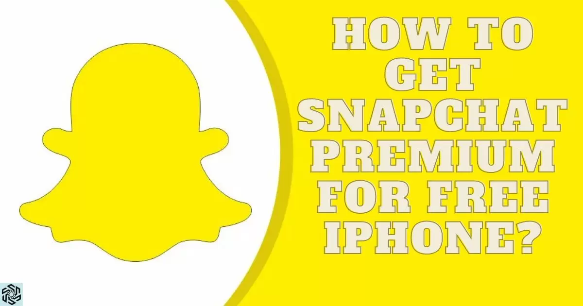 How To Get Snapchat Premium For Free Iphone?