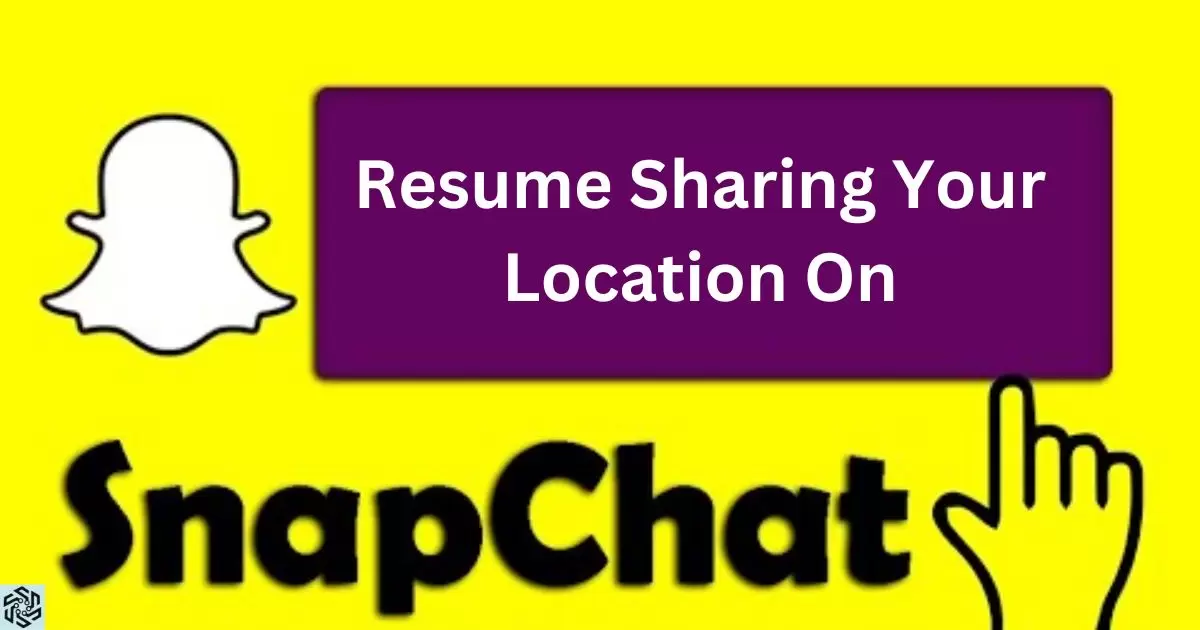 How To Resume Sharing Your Location On Snapchat