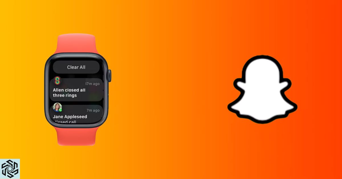 How to Get Snapchat Notifications on Apple Watch Series 3?